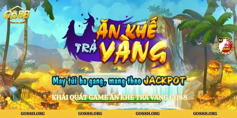 Khái quát game ăn khế trả vàng Go88